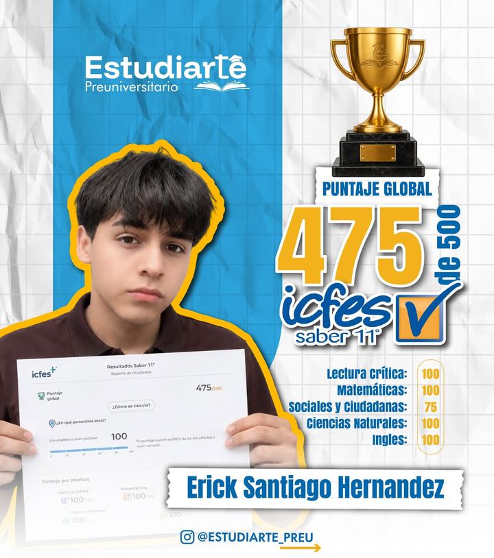 Erick Santiago Hernández, 475 de 500 en el Saber 11°